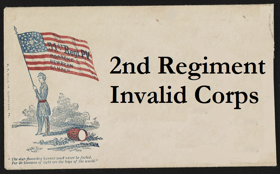 Services Performed By The Invalid Corps – 2nd Regiment | Invalid Corps